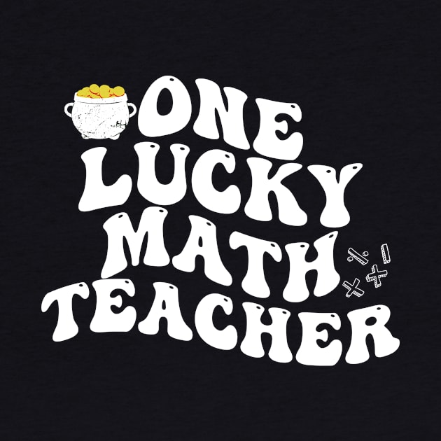 ONE LUCKU MATH TEACHER by Justin green